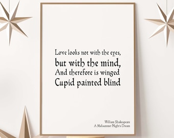 Love Looks Not With The Eyes Quote From A  Midsummer Nights Dream Shakespeare Wall Art Prints