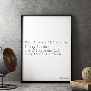 Erasmus Book Lover Quote Print I Buy Books Before Food Literary Wall Art Black White Background Typewriter Font Gift For Readers Or Writers