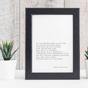 Elisabeth Kubler-Ross Quote Print, The Most Beautiful People Unframed Wall Art Prints in Black & White Inspirational Life Quote Poster