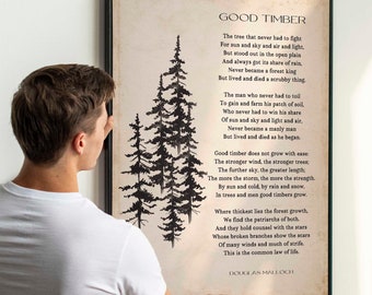 Good Timber Poem LDS Gift, Thomas S Monson Mormon Quote, Douglas Malloch Print Unframed Or Framed Art Inspirational Gift