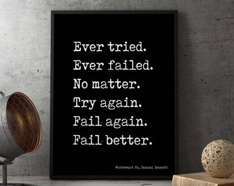 Samuel Beckett Quote Print muurkunst - Ever Tried Ever Failed Try Again Print in zwart-wit - opties ingelijst en ingelijst