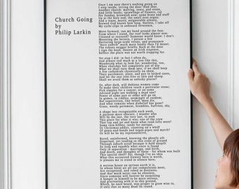 May include: A black and white framed print of a poem titled "Church Going" by Philip Larkin. The poem is about the changing role of churches in modern society and the enduring power of faith.