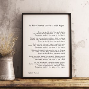 FRAMED Dylan Thomas Poem Print, Do Not Go Gentle Poetry Quote Art in Black & White for Home Wall Decor 8x10 - 24x36