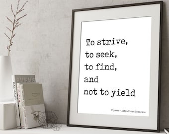 To Strive To Seek Quote Print, Ulysses Alfred Lord Tennyson Inspirational Wall Art Prints, Bookish Decor