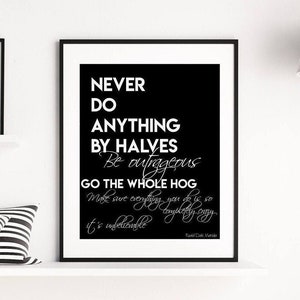 Roald Dahl MATILDA Wall Art Print in Black & White, Never Do Anything By Halves Quote for Kid&#39;s Room, Office or Living Room Decor