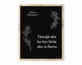 Anche se fosse piccola, stampa con citazione di Shakespeare, poster femminista in bianco e nero