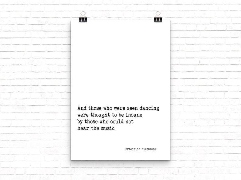 Friedrich Nietzsche Quote Print And Those Who Were Seen Dancing Wall Art White Background