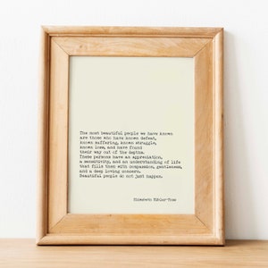 Elisabeth Kübler-Ross Quote Print Beautiful People Do Not Just Happen Grief Empathy Wall Art for Therapists Healers or Comfort Gift
