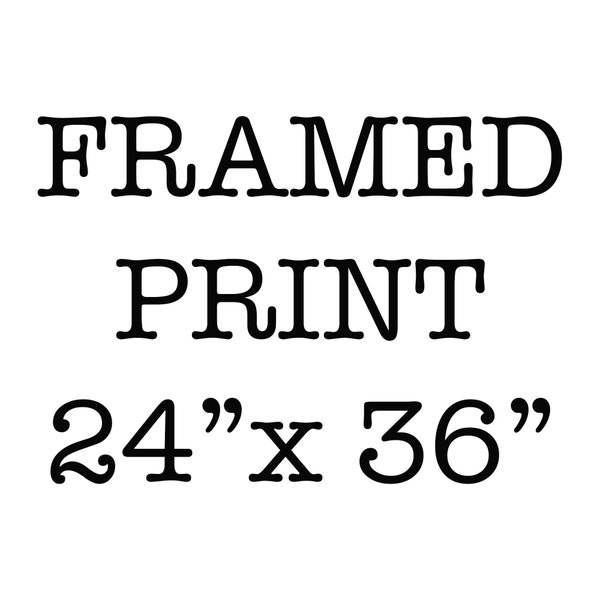 24X36 Extra Large Custom Framed Art Print, Custom Framed Poster, Framed Art Prints