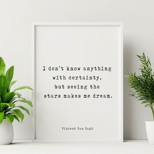 Vincent Van Gogh Quote Wall Art Print – Seeing The Stars Makes Me Dream Inspirational Literary Poster for Home or Office