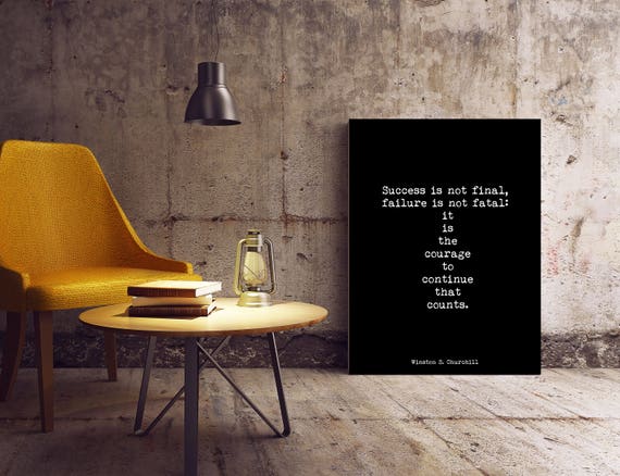 Inspirational print, Winston Churchill Courage Quote Print, Motivational Poster, Courage To Continue, Unframed Framed Black & White Wall Art