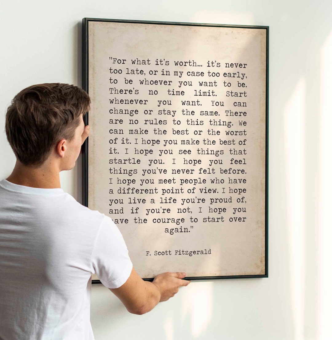 F Scott Fitzgerald for What It's Worth Quote Inspirational Print Gift