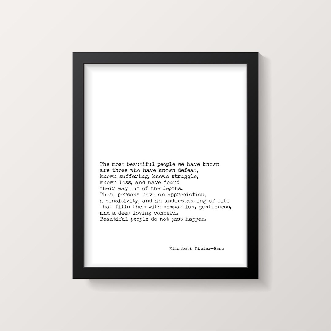 Framed Elisabeth Kubler-ross Quote Print the Most Beautiful - Etsy