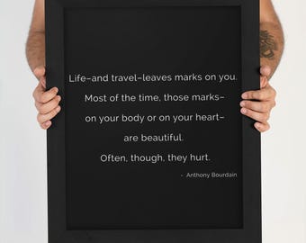 Anthony Bourdain Quote Print – Black White Wall Art, Travel Inspired Typography, Framed or Unframed