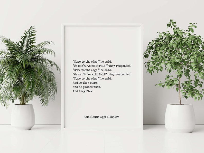 Guillaume Apollinaire Inspirational Print Come to the Edge Etsy