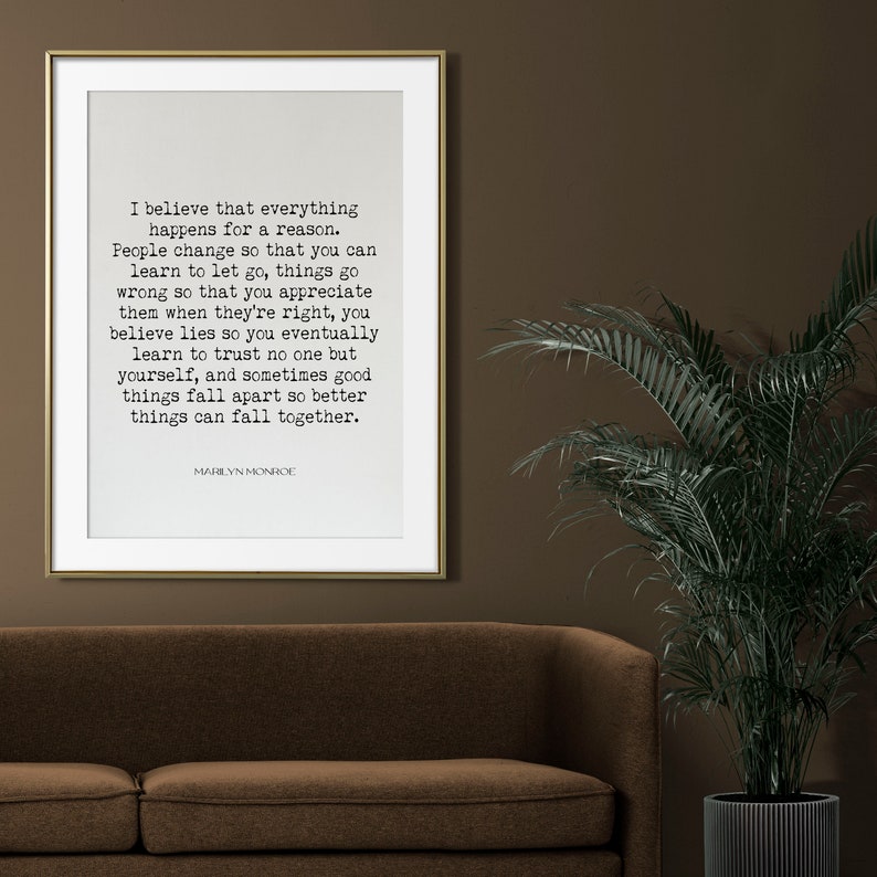 Marilyn Monroe Quote Print I Believe That Everything Happens For A Reason, Black & White Wall Art Quote Print Unframed / Framed Wall Decor image 6