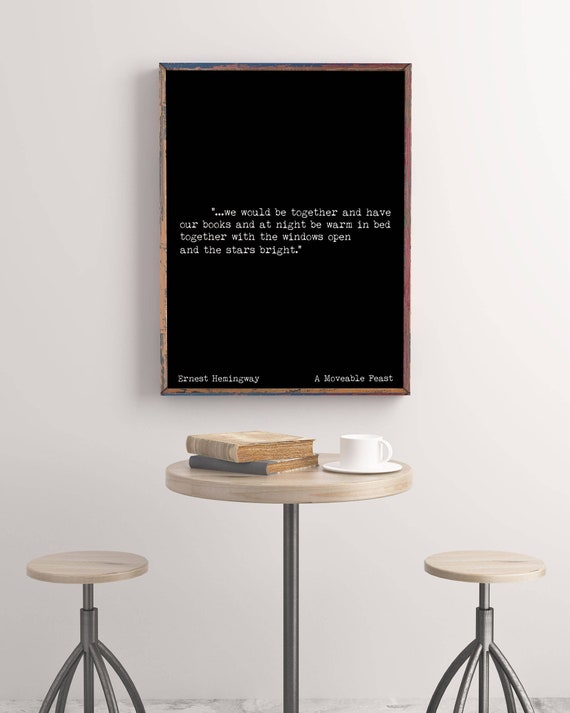 Ernest Hemingway Quote Print We Would Be Together and Have - Etsy