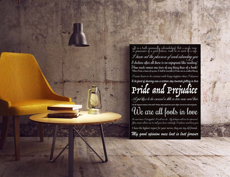 May include: A black and white poster with a quote from the book "Pride and Prejudice" by Jane Austen. The quote reads: "It is a truth universally acknowledged, that a single man in possession of a good fortune, must be in want of a wife." The poster also includes the title of the book and the quote "We are all fools in love."