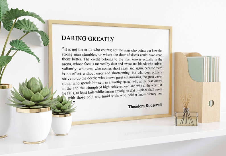 Daring Greatly Quote Print Theodore Roosevelt Arena Man Speech Wall