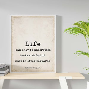 Soren Kierkegaard Quote Print, Life Can Only Be Understood Backwards