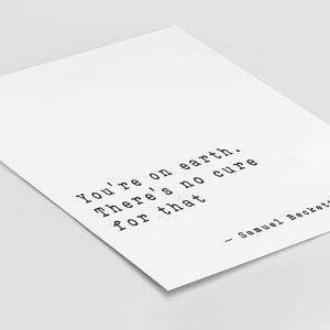 Samuel Beckett Wall Art You're on Earth, Literary Quote Print Framed or ...