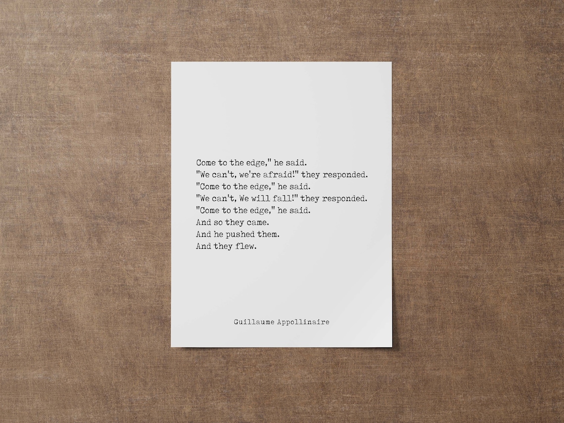 Guillaume Apollinaire Inspirational Print Come To The Edge Etsy