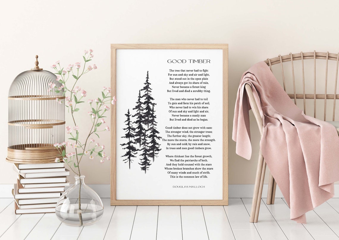 Good Timber Poem LDS Gift, Thomas S Monson Mormon Quote, Douglas Malloch Print