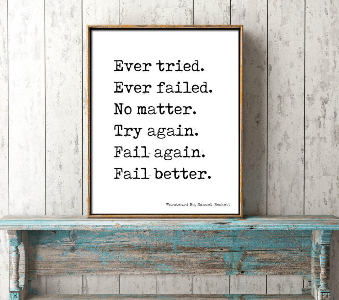 Samuel Beckett Motivational Artwork, Ever Tried Ever Failed Literary ...