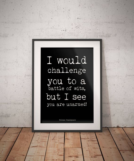 Sarkastische Kunst Shakespeare Print Dorm Room Decor Funny Wall Quote Black And White Art Print Funny Poster Print Unframed Wall Decor