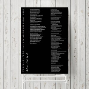 May include: Black and white poster with the text "The Love Song of J. Alfred Prufrock" by T.S. Eliot. The poem is printed in a white font on a black background.