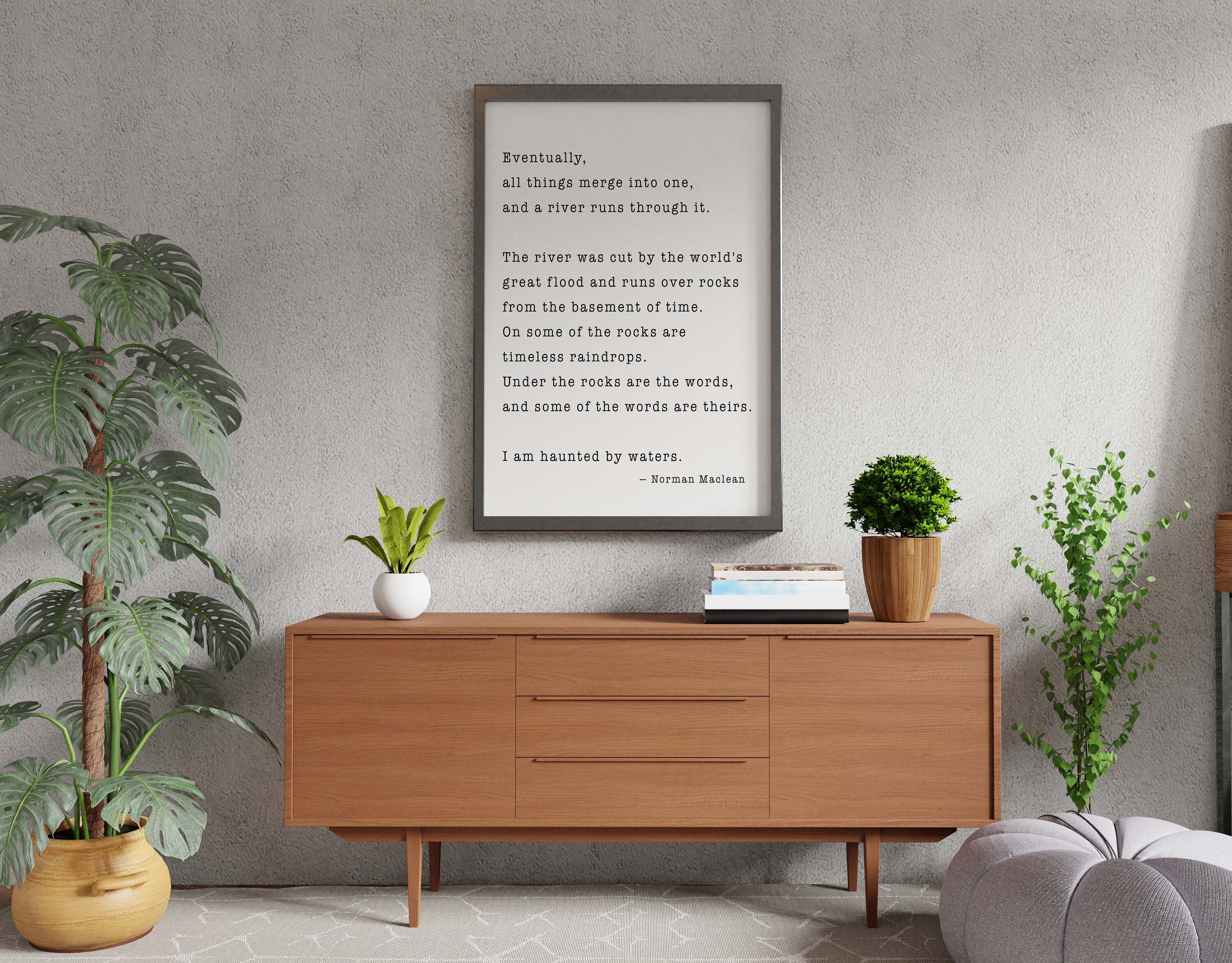 A River Runs Through It, Norman Maclean Quote Print Fly Fishing Decor Art,  Home Decor Office Decor Black and White Print Life Quote 