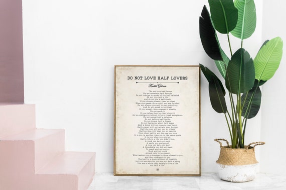 Kahlil Gibran Do Not Love Half Lovers Poem Print, Black & White Wall D –  BookQuoteDecor