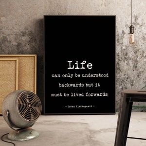 Soren Kierkegaard Quote Print, Life Can Only Be Understood Backwards