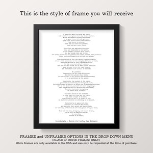 May include: A black framed print featuring the Desiderata poem by Max Ehrmann in a typewriter-style font. The text reads: This is the style of frame you will receive. Framed and unframed options in the drop down menu (black or white frames only).