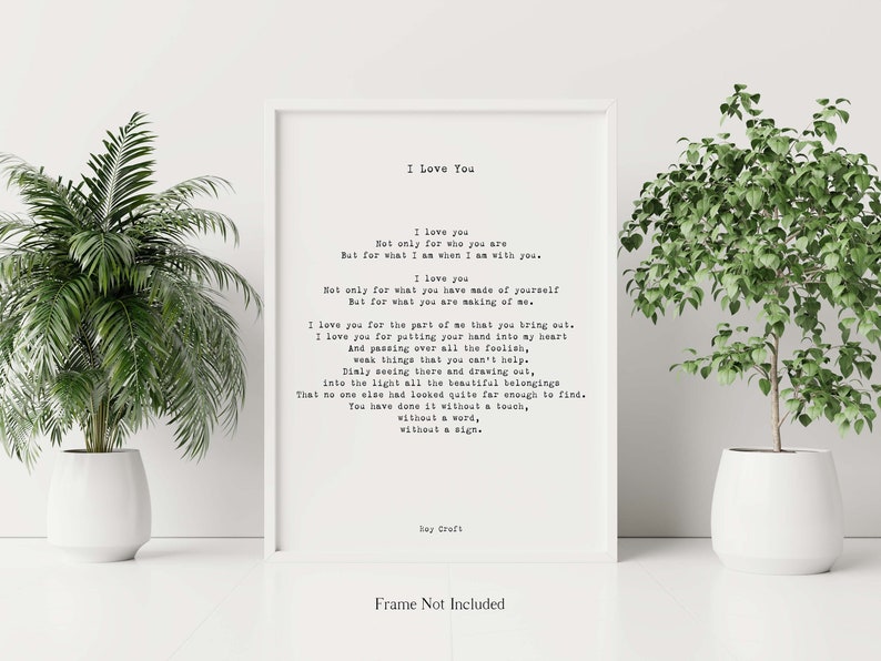 I Love You Poem, Wedding Poem or Engagement Gift Idea, Unframed or Framed Wall Art Prints Husband or Wife Anniversary Gift, Roy Croft White Background