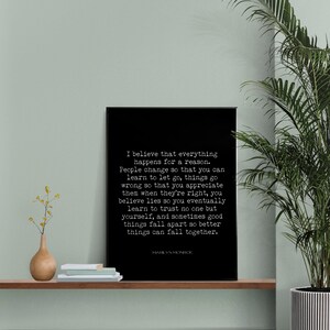 Marilyn Monroe Quote Print I Believe That Everything Happens For A Reason, Black & White Wall Art Quote Print Unframed / Framed Wall Decor image 8