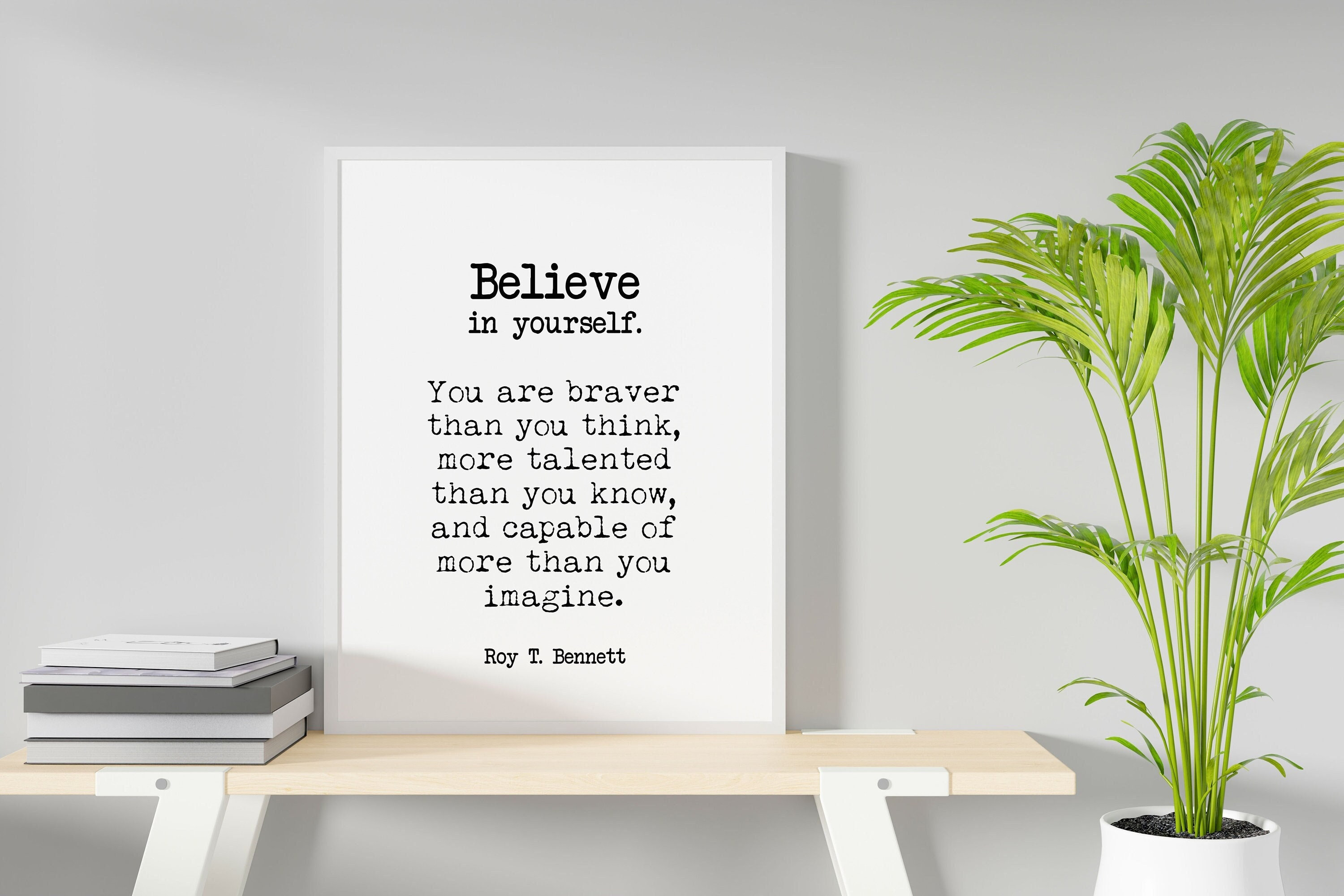 Roy T. Bennett "believe in Yourself" Quote Print - Motivational Wall ...