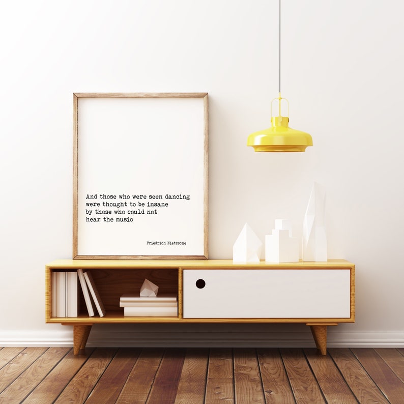 Friedrich Nietzsche Quote Print And Those Who Were Seen Dancing Wall Art image 1