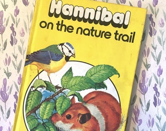 RARE Vintage 1982 First Edition 'Hannibal on the nature trail' Hardback Ladybird Book -Story by Raymond Howe - Nostalgic 1982 Birthday Gift