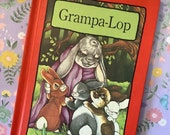 RARE Vintage 1981 Copy of the Serendipity Book 39 Grampa-Lop 39 in Hardback by Stephen Cosgrove - Fun, Nostalgic Picture Book Gift