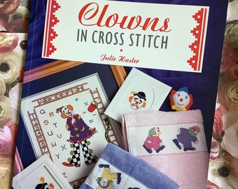 Vintage 1999 'Clowns in Cross Stitch' Paperback Book by Julie Hasler - Clown Projects to make for Children - Home Decor - Clown Lover Family