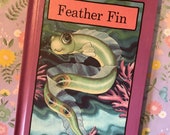 RARE Vintage 1983 Copy of the Serendipity Book 39 Feather Fin in Hardback by Stephen Cosgrove - Fun, Nostalgic Picture Book Gift