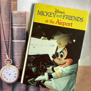RARE Vintage 1980 Disney&#39;s &#39;Mickey and Friends at the Airport&#39; Hardback Book - Walt Disney Colour Photo Book - Nostalgic Read - DAMAGED Book