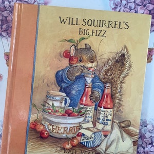 Vintage 1996 Children&#39;s Book First Edition Kate Veale Originals &#39;Will Squirrel&#39;s Big Fizz&#39; in Hardback - ADORABLE Gift for a Squirrel Lover
