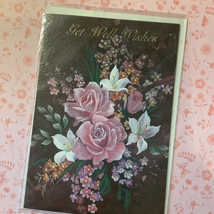 RARE vintage Circa 1970s 'Get Well Wishes' Card with Pretty Roses, Lilies & Floral Design - A Card To Treasure - Sweet Verse -Nostalgic Card