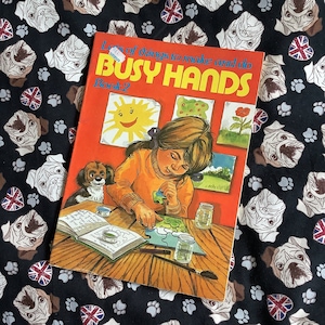 RARE 1970s &#39;Busy Hands Book 2&#39; in Paperback - Lots of Things To Make And Do for Children - Craft Projects using Everyday Items - Nostalgia