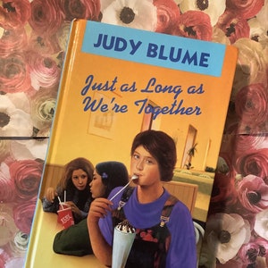 1994 Vintage Children&#39;s Book Judy Blume &#39;Just as Long as We&#39;re Together&#39; Hardback Teen Novel -Childhood Memories/Nostalgia - Retro Book Gift