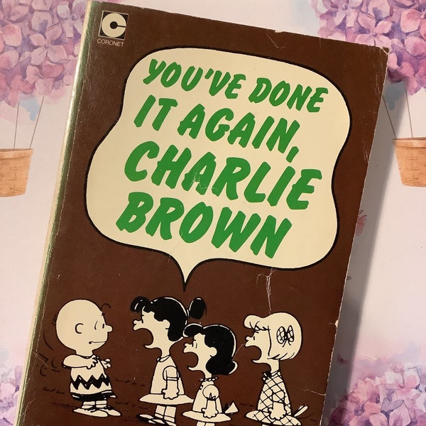 RARE vintage 1978 Snoopy Book 'You’ve Done It Again, Charlie Brown Charles M. Schulz No 23 Coronet Series Paperback-Collectable -Snoopy Gift