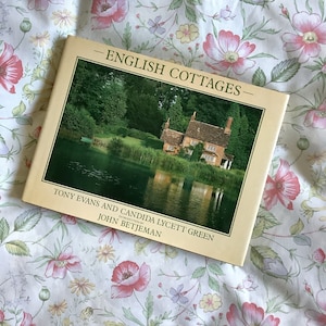 Vintage 1982 &#39;English Cottages&#39; Hardback Book by Tony Evans & Candida Lycett Green Intro by John Betjeman  - STUNNING Colour Photographs