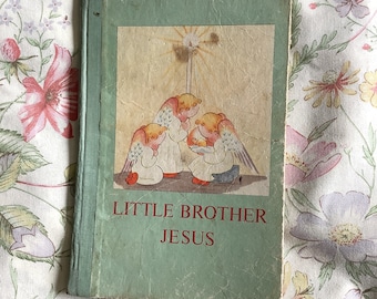 Very RARE VINTAGE March 1947 'Little Brother Jesus' Hardback Book - A Burns Oates & Washbourne Ltd. Publication with ADORABLE Illustrations